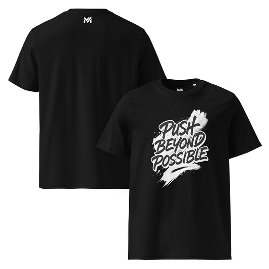 T-shirt bio unisexe Mindset Ambition “PUSH BEYOND POSSIBLE” noir – message motivant blanc sur fond de peinture fluide, design percutant et inspirant, logo blanc centré sous le col à l’arrière, coton biologique premium.