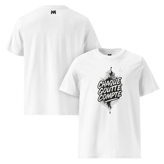T-shirt bio unisexe Mindset Ambition “CHAQUE GOUTTE COMPTE” blanc – message blanc dynamique sur fond contrasté, logo noir centré sous le col.