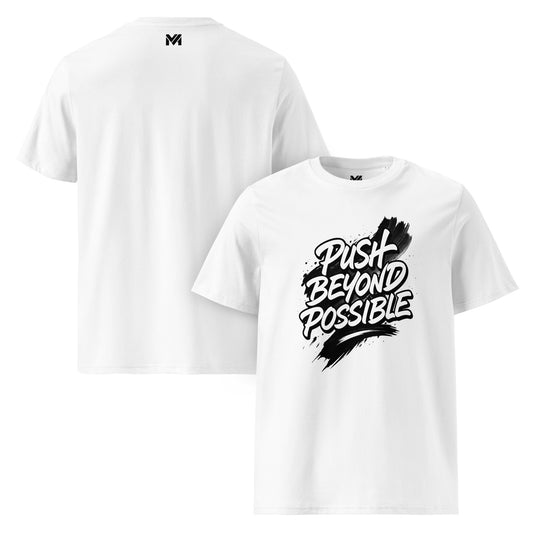 T-shirt bio unisexe Mindset Ambition “PUSH BEYOND POSSIBLE” blanc – message motivant noir sur fond de peinture fluide, design percutant et inspirant, logo noir centré sous le col à l’arrière, coton biologique premium.